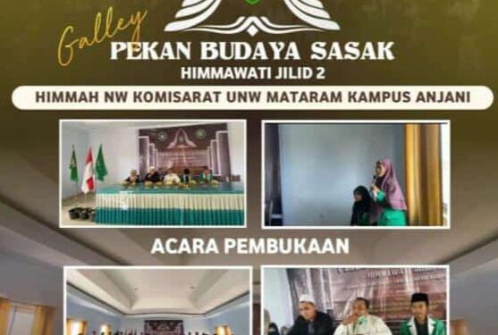 Perkuat Esensi Budaya Sasak, HIMMAH NW Kom. UNW Mataram di Anjani Gelar Pekan Budaya Sasak Jilid II
