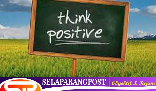 Berfikir Positif Sebagai Cara Pandang Hidup Sukses