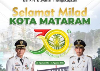 Manajemen dan Segenap Insan Amanah BANK NTB Syari’ah Mengucapkan Selamat Ulang Tahun Kota Mataram Ke-30
